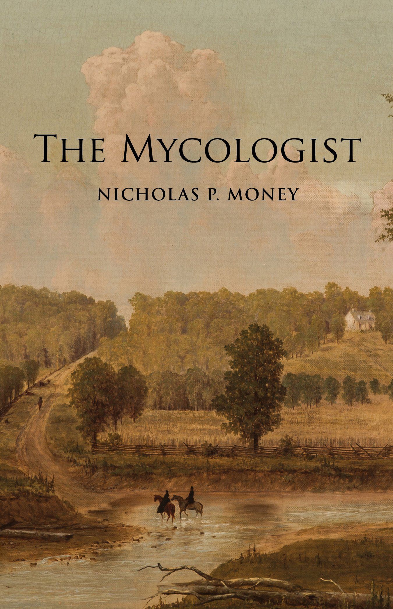 The Mycologist: The Diary of Bartholomew Leach, Professor of Natural Philosophy